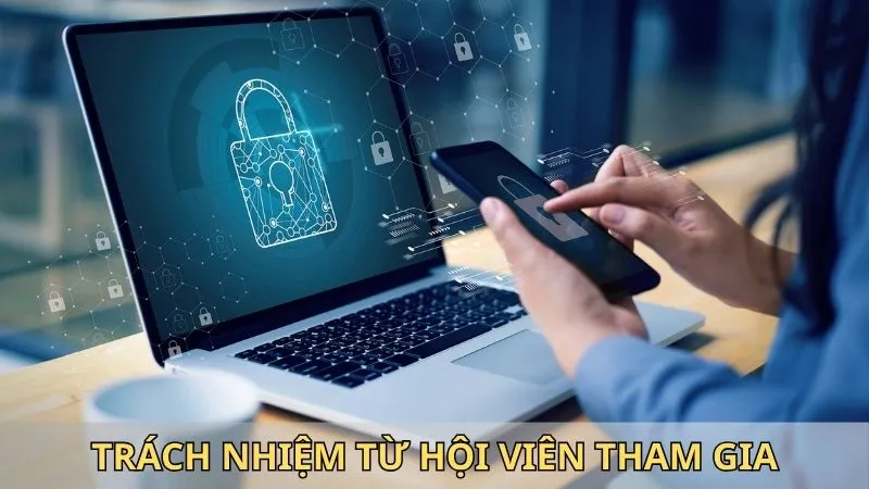 Trách nhiệm từ hội viên tham gia
