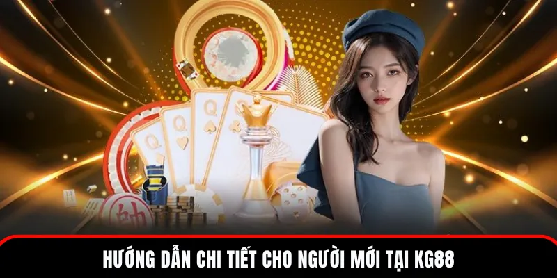 Hướng dẫn hội viên các quy trình tham gia KG88