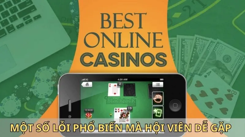 Một số lỗi phổ biến mà hội viên dễ gặp