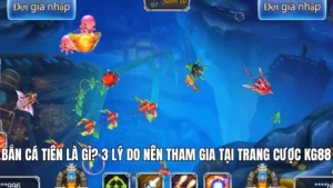 Bắn Cá Tiên Là Gì? 3 Lý Do Nên Tham Gia Tại Trang Cược KG88