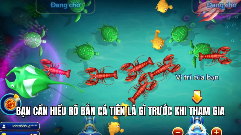 Bạn cần hiểu rõ bắn cá tiên là gì trước khi tham gia