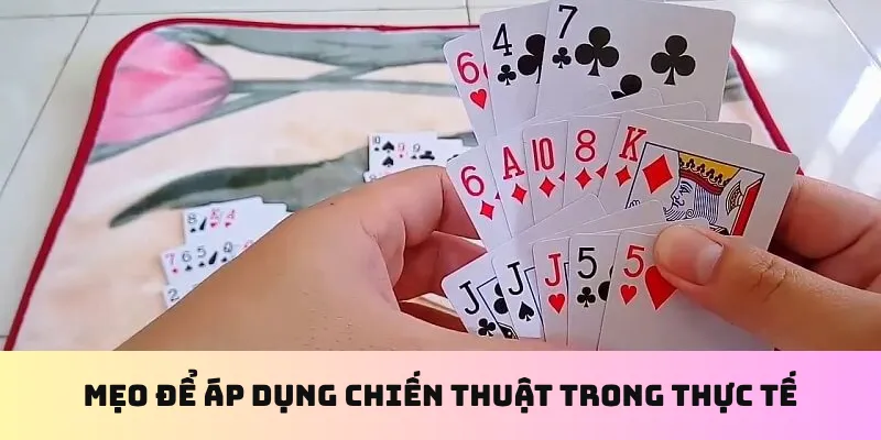 Mẹo để áp dụng chiến thuật trong thực tế