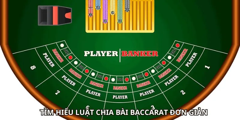 Tìm hiểu luật chia bài baccarat đơn giản